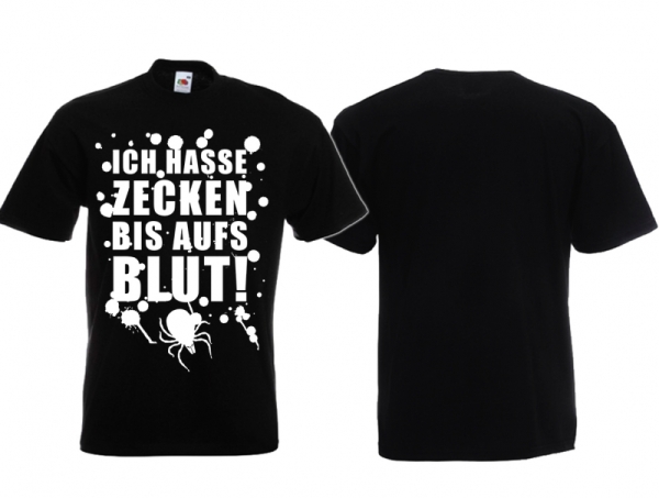 T-Hemd - Ich hasse Zecken bis auf´s Blut T-Hemd - Ich hasse Zecken bis auf´s Blut