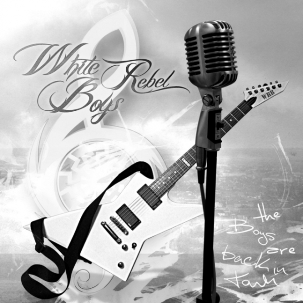White Rebel Boys -The Boys are back in Town- White Rebel Boys -The Boys are back in Town-