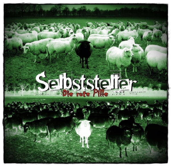 Selbststeller -Die rote Pille- Selbststeller -Die rote Pille-