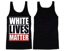Muskelshirt/Tank Top - White Lives Matter Muskelshirt/Tank Top - White Lives Matter