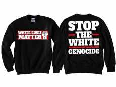 Pullover - Stop the White Genocide Pullover - Stop the White Genocide