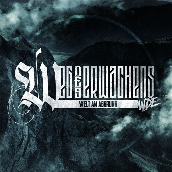 WEG DES ERWACHENS – WELT AM ABGRUND - DigiPack WEG DES ERWACHENS – WELT AM ABGRUND - DigiPack