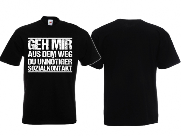 T-Hemd - Geh mir aus dem Weg du unnötiger Sozialkontakt T-Hemd - Geh mir aus dem Weg du unnötiger Sozialkontakt