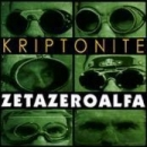 ZetaZeroAlfa -Kriptonite- ZetaZeroAlfa -Kriptonite-