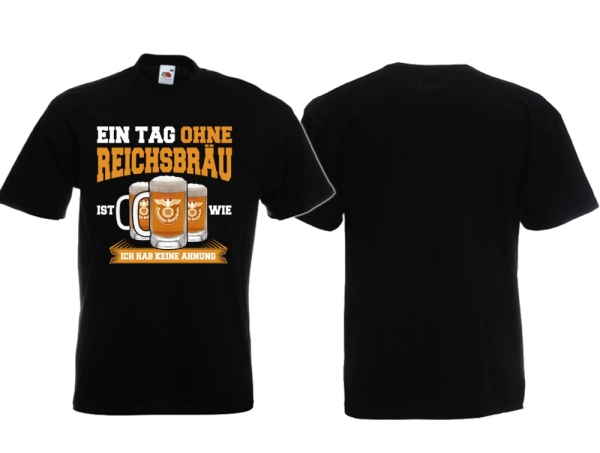 T-Hemd - Ein Tag ohne Reichsbräu T-Hemd - Ein Tag ohne Reichsbräu