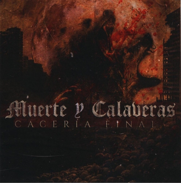 Muerte y Calaveras -Caceria Final- Muerte y Calaveras -Caceria Final-