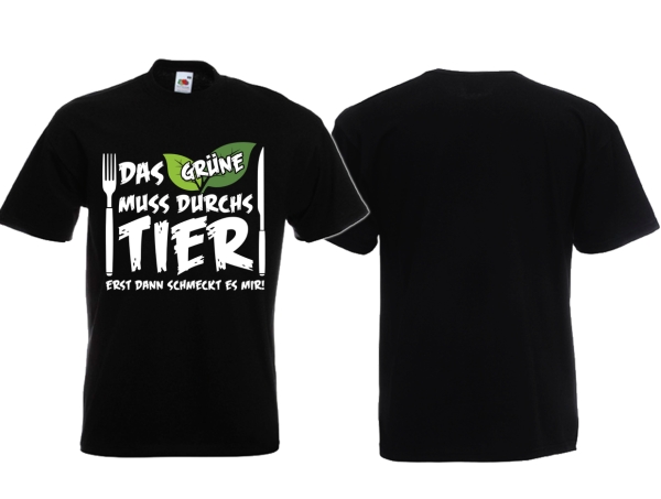 Frauen T-Shirt - Das Grüne muss durchs Tier, erst dann schmeckt es mir! Frauen T-Shirt - Das Grüne muss durchs Tier, erst dann schmeckt es mir!