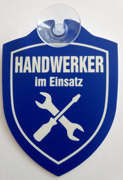 Schild mit Saugnapf - Handwerker im Einsatz - blau Schild mit Saugnapf - Handwerker im Einsatz - blau