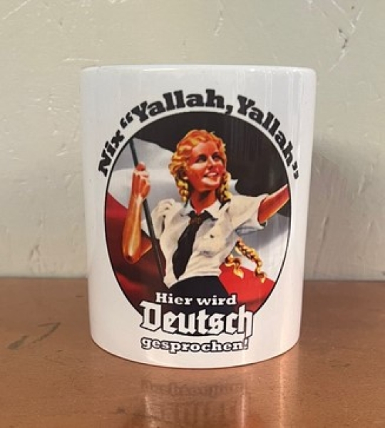Tasse - Nix Yallah,Yallah - Hier wird Deutsch gesprochen Tasse - Nix Yallah,Yallah - Hier wird Deutsch gesprochen