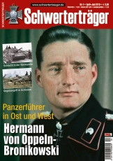Schwerterträger - Heft 4 - Hermann von Oppeln-Bronikowski - Panzerführer in Ost und West Schwerterträger - Heft 4 - Hermann von Oppeln-Bronikowski - Panzerführer in Ost und West