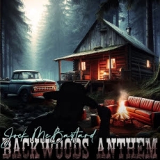 Jock McBastard - Backwoods Anthem Jock McBastard - Backwoods Anthem