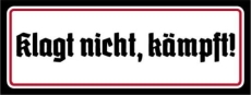 Holzschild - 27x10cm - Klagt nicht, kämpft - SWR Holzschild - 27x10cm - Klagt nicht, kämpft - SWR
