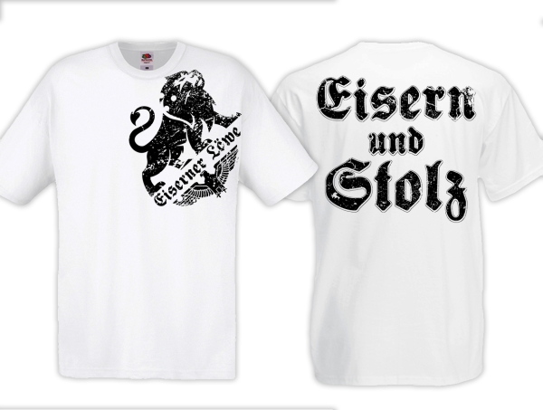T-Hemd - Eiserner Löwe - Eisern und Stolz - weiß T-Hemd - Eiserner Löwe - Eisern und Stolz - weiß