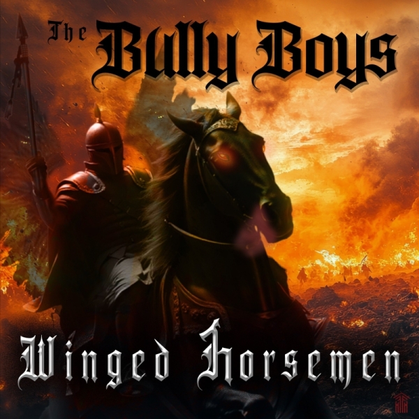 THE BULLY BOYS - Winged Horsemen THE BULLY BOYS - Winged Horsemen