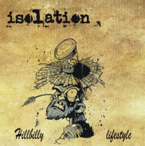 Isolation -Hillbilly lifestyle- Isolation -Hillbilly lifestyle-