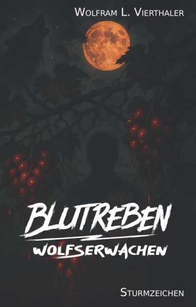 Buch - Vierthaler, Wolfram L. - Blutreben - Wolfserwachen Buch - Vierthaler, Wolfram L. - Blutreben - Wolfserwachen