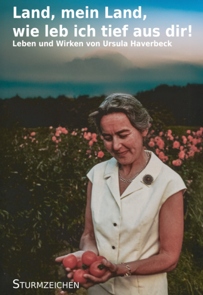 Buch - Haverbeck, Ursula - Land, mein Land, wie leb ich tief aus dir! Leben und Wirken von Ursula Haverbeck Buch - Haverbeck, Ursula - Land, mein Land, wie leb ich tief aus dir! Leben und Wirken von Ursula Haverbeck