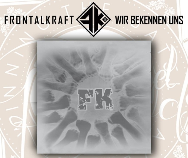 Frontalkraft - Wir bekennen uns Frontalkraft - Wir bekennen uns