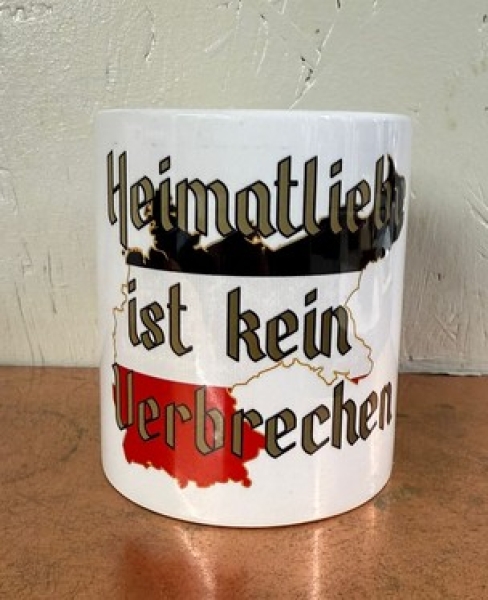 Tasse - Heimatliebe ist kein Verbrechen Tasse - Heimatliebe ist kein Verbrechen