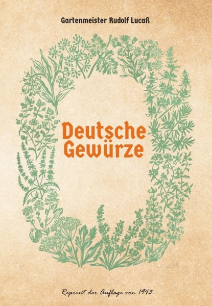 Buch - Deutsche Gewürze / Verwendung und Anbau deutscher Gewürzpflanzen +++EINZELSTÜCK+++ Buch - Deutsche Gewürze / Verwendung und Anbau deutscher Gewürzpflanzen +++EINZELSTÜCK+++