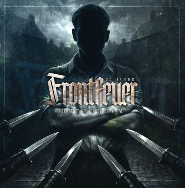 Frontfeuer - 20 Jahre – Unbeugsam - CD Frontfeuer - 20 Jahre – Unbeugsam - CD