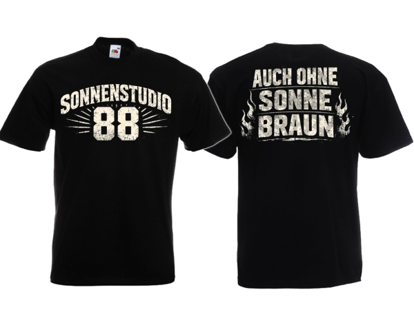T-Hemd - Sonnenstudio 88 - auch ohne Sonne braun - Motiv 4 T-Hemd - Sonnenstudio 88 - auch ohne Sonne braun - Motiv 4