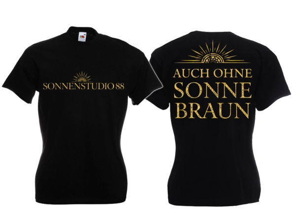 Frauen T-Shirt - Sonnenstudio 88 - auch ohne Sonne braun - Motiv 6 Frauen T-Shirt - Sonnenstudio 88 - auch ohne Sonne braun - Motiv 6