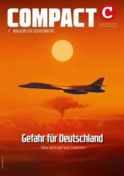 COMPACT 4/2026: Gefahr für Deutschland COMPACT 4/2026: Gefahr für Deutschland
