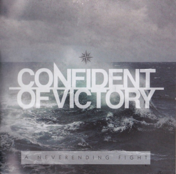 Confident of Victory -A neverending fight- Confident of Victory -A neverending fight-
