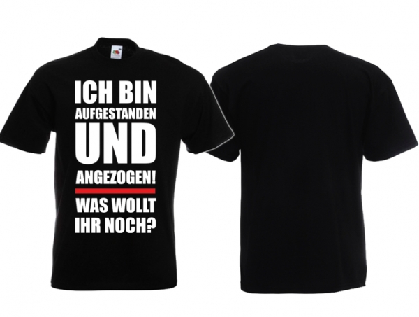T-Hemd - Ich bin aufgestanden - schwarz T-Hemd - Ich bin aufgestanden - schwarz