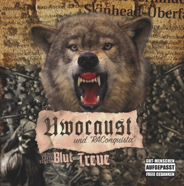 Uwocaust und RAConquista -Uns leite einzig Blut und Treue- Uwocaust und RAConquista -Uns leite einzig Blut und Treue-