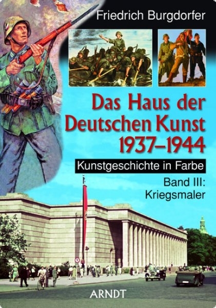Farbbildband - Das Haus der Deutschen Kunst 1937-1944 Band 3 Farbbildband - Das Haus der Deutschen Kunst 1937-1944 Band 3