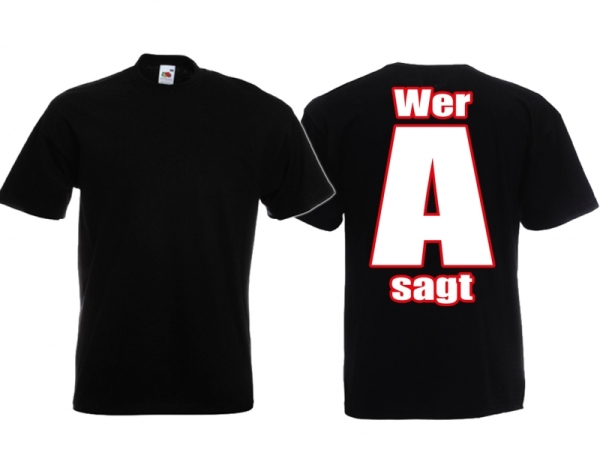 Partner T-Shirt - Wer A sagt - Mann Partner T-Shirt - Wer A sagt - Mann
