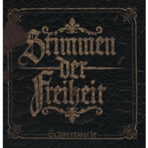STIMMEN DER FREIHEIT - SCHWERTWACHE CD STIMMEN DER FREIHEIT - SCHWERTWACHE CD