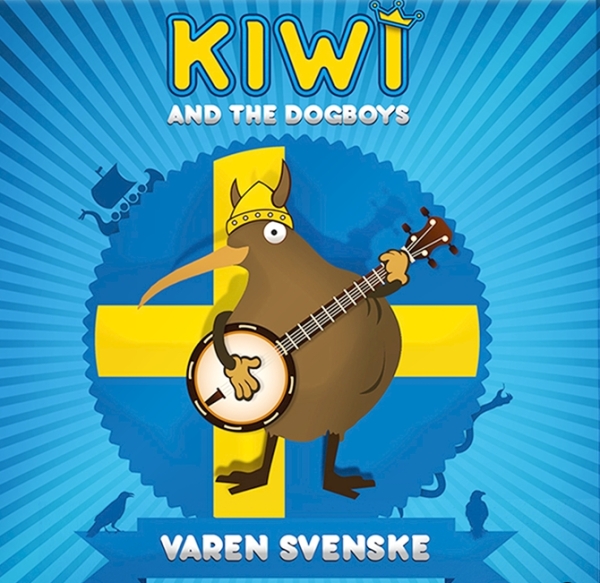 Kiwi and the Dogboys -Varen svenske- Kiwi and the Dogboys -Varen svenske-