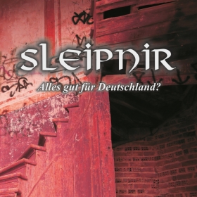 Sleipnir -Alles gut für Deutschland- NEUAUFLAGE Sleipnir -Alles gut für Deutschland- NEUAUFLAGE