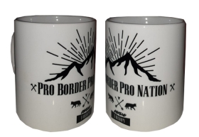 Tasse - Pro Border Pro Nation +++EINZELSTÜCK+++ Tasse - Pro Border Pro Nation +++EINZELSTÜCK+++
