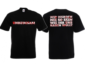 T-Hemd - Wir werden nie so sein - wie ihr uns haben wollt T-Hemd - Wir werden nie so sein - wie ihr uns haben wollt