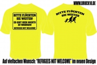 Frauen T-Shirt - Refugees not Welcome Teil 3 gelb Frauen T-Shirt - Refugees not Welcome Teil 3 gelb