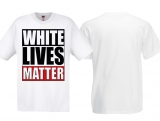 Frauen T-Shirt - White Lives Matter - weiß Frauen T-Shirt - White Lives Matter - weiß