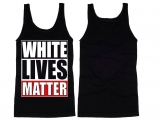 Muskelshirt/Tank Top - White Lives Matter Muskelshirt/Tank Top - White Lives Matter