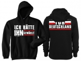 Kapuzenpullover - Ich hätte Ihn gewählt! Kapuzenpullover - Ich hätte Ihn gewählt!