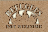 Schablone - Refugees not Welcome Schablone - Refugees not Welcome