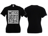 Frauen T-Shirt - Weiss ist bunt genug - schwarz/ weiß Frauen T-Shirt - Weiss ist bunt genug - schwarz/ weiß