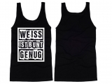 Muskelshirt/Tank Top - Weiss ist bunt genug - schwarz/ weiß Muskelshirt/Tank Top - Weiss ist bunt genug - schwarz/ weiß