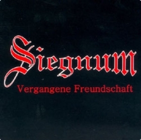 Siegnum - Vergangene Freundschaft +++NUR WENIGE DA+++ Siegnum - Vergangene Freundschaft +++NUR WENIGE DA+++