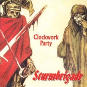 Sturmbrigade - Clockwork Party Sturmbrigade - Clockwork Party