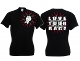 Frauen T-Shirt - Love your Race Frauen T-Shirt - Love your Race
