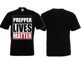 T-Hemd - Prepper Lives Matter T-Hemd - Prepper Lives Matter