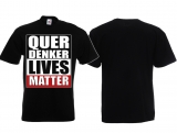 Frauen T-Shirt - Querdenker Lives Matter Frauen T-Shirt - Querdenker Lives Matter
